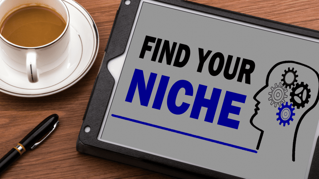 Find your niche